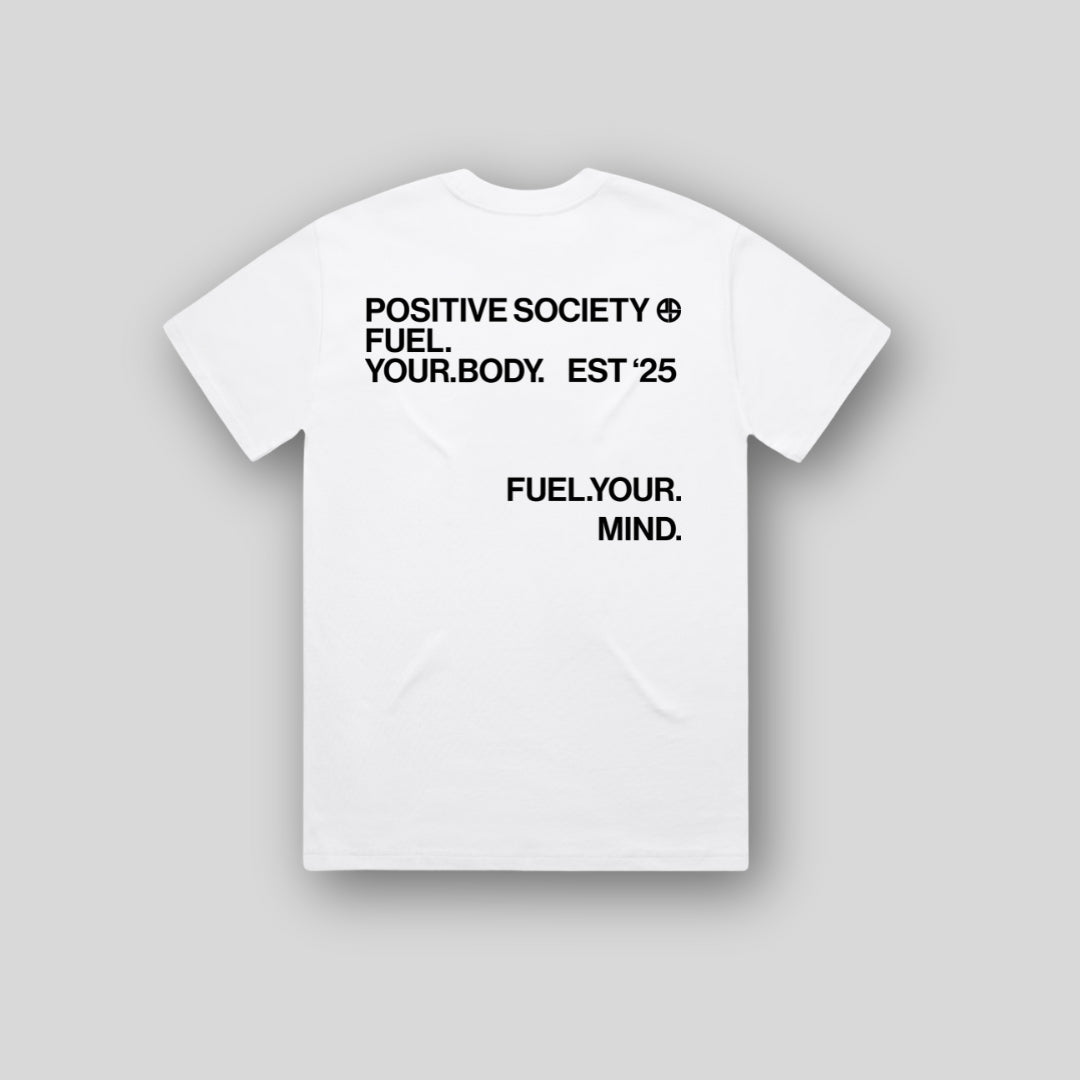 Fuel Your Body, Fuel Your Mind White T Shirt
